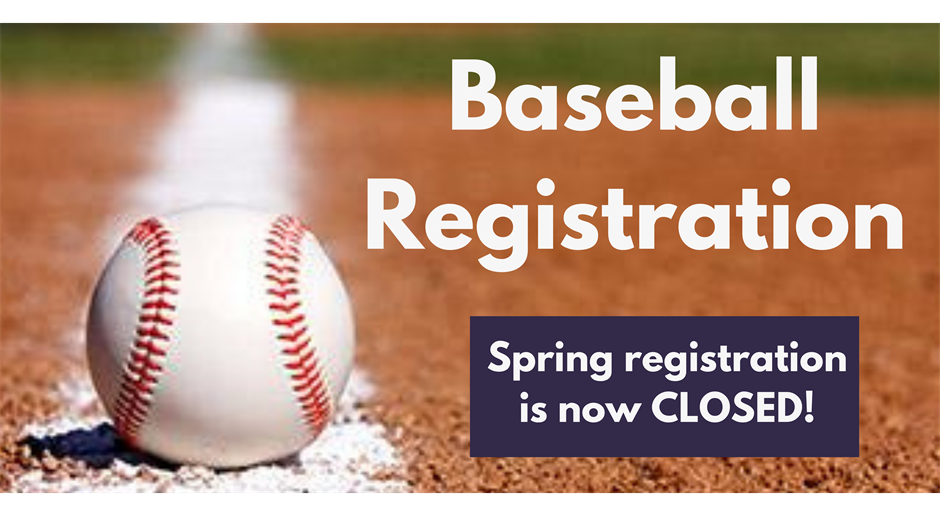 SPRING REGISTRATION IS CLOSED!